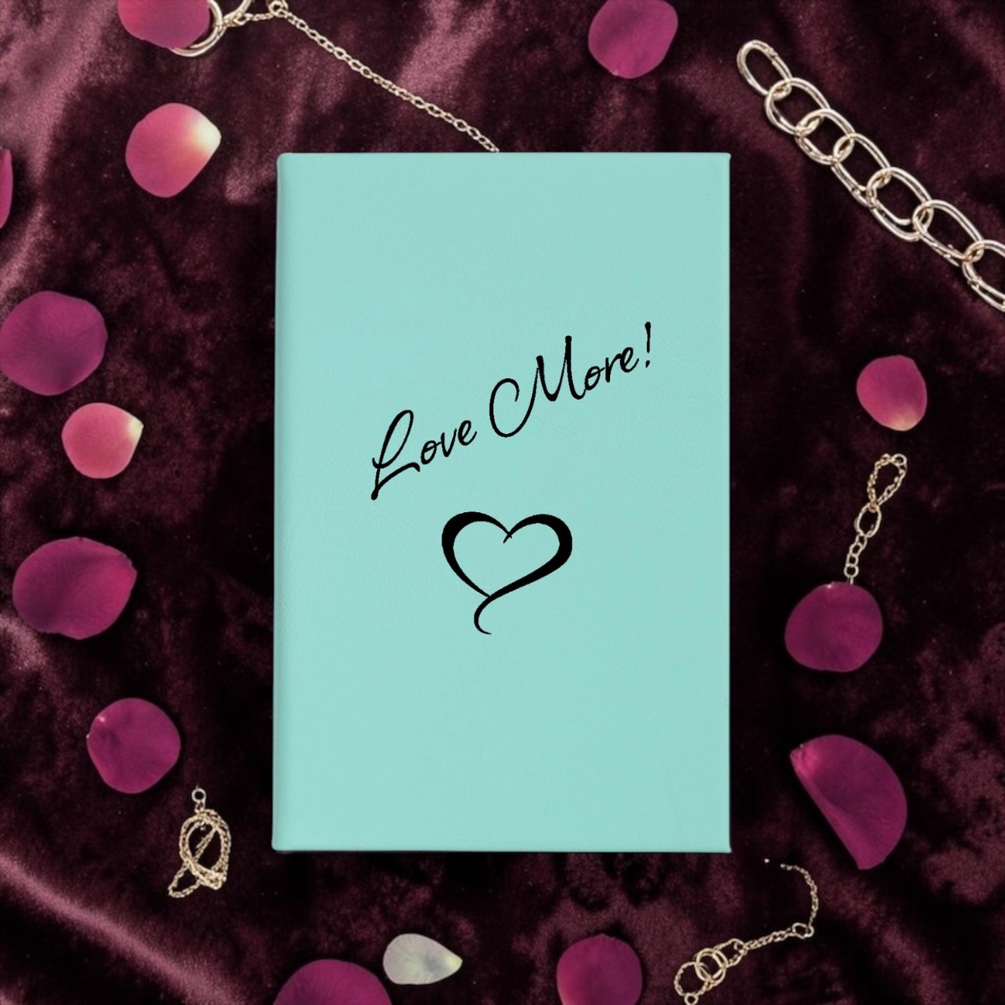 Faux Leather Lined Journal: Love More!