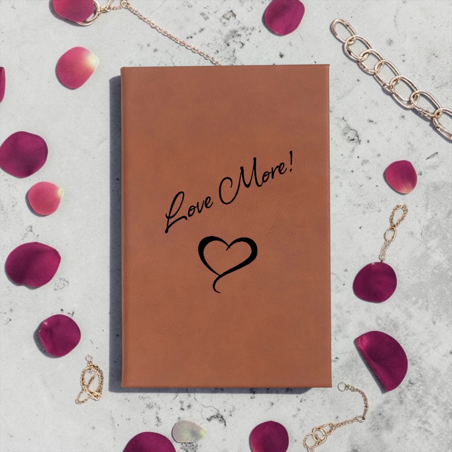 Faux Leather Lined Journal: Love More!