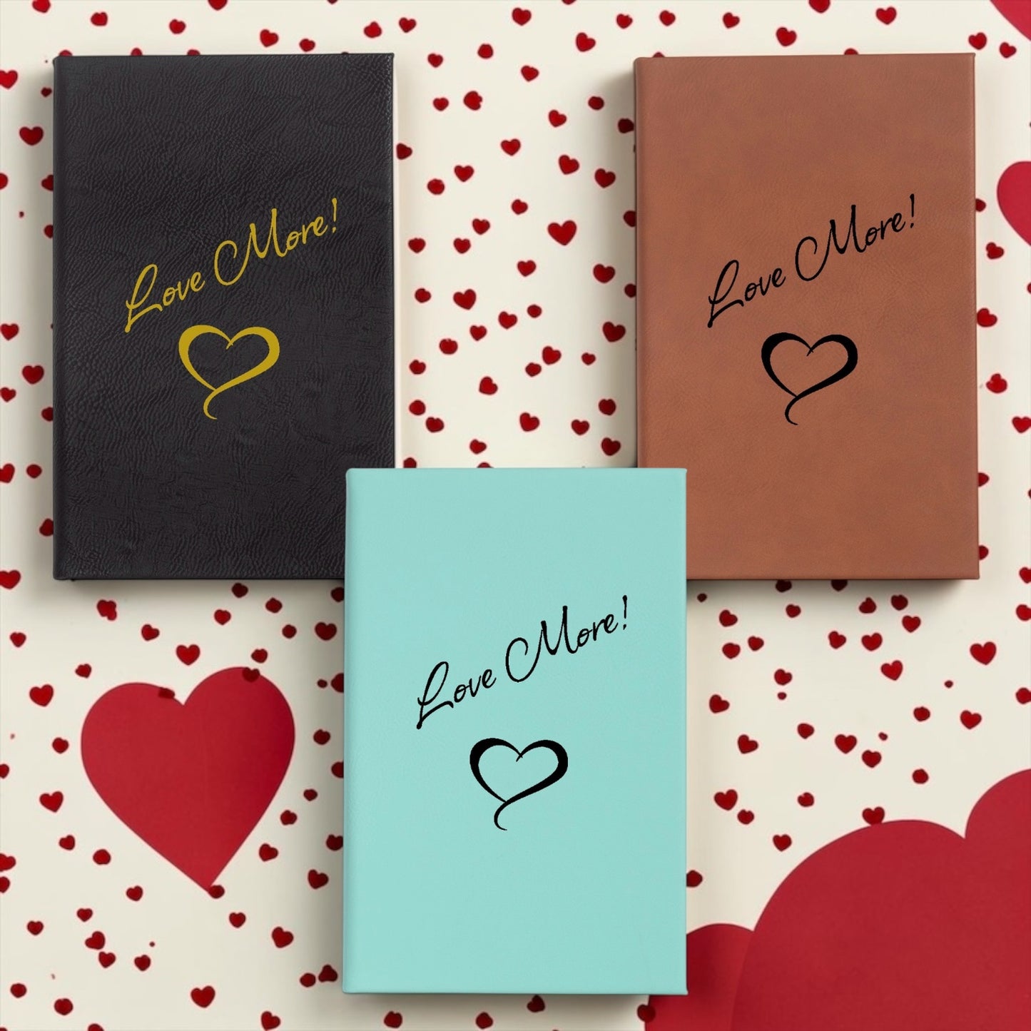 Faux Leather Lined Journal: Love More!