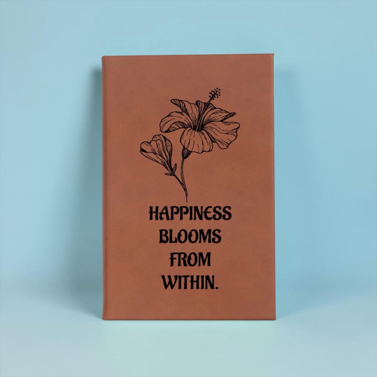 Faux Leather Lined Journal: Happiness Blooms Flower