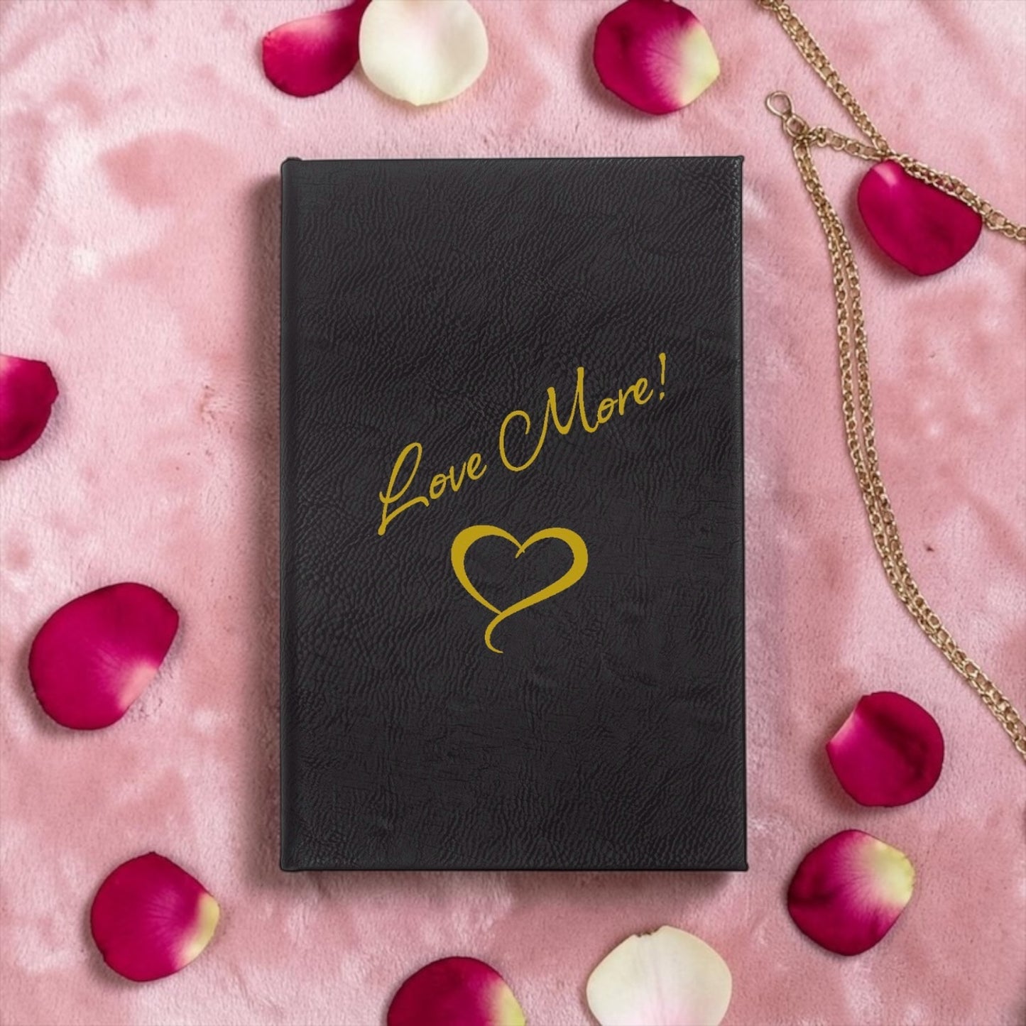 Faux Leather Lined Journal: Love More!